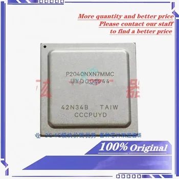 1ШТ P2040NXN7MMC BGA-780 Новый оригинальный точечный принт